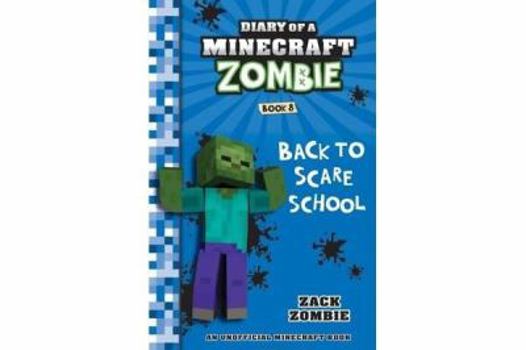 Paperback Back to Scare School (Diary of a Minecraft Zombie, Book 8) Book