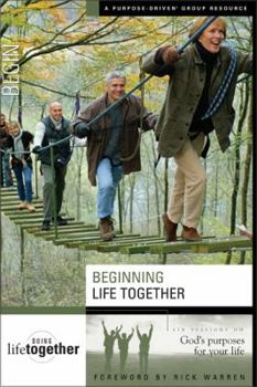 Paperback Beginning Life Together: Six Sessions on God's Purposes for Your Life Book