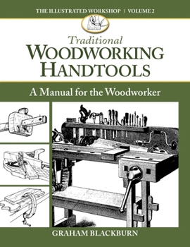 Paperback Traditional Woodworking Handtools: A Manual for the Woodworker Book