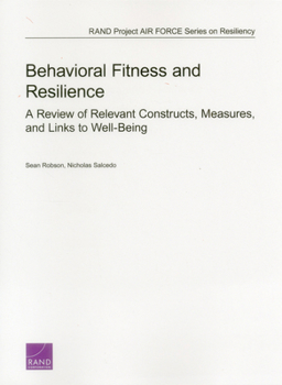 Paperback Behavioral Fitness and Resilience: A Review of Relevant Constructs, Measures, and Links to Well-Being Book