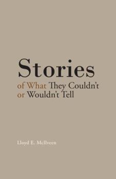 Paperback Stories of What They Couldn't or Wouldn't Tell Book