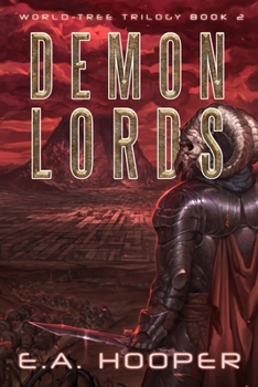 Demon Lords (World-Tree Trilogy) - Book #2 of the World-Tree Trilogy