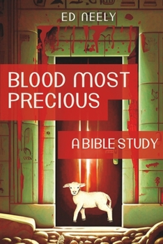 Paperback Blood Most Precious - A Bible Study Book