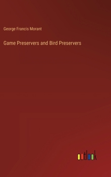 Hardcover Game Preservers and Bird Preservers Book