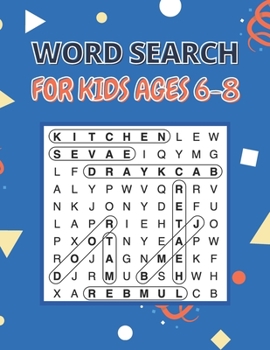 Paperback Word Search For Kids Ages 6-8: 100 Word Search and Find Puzzles to Keep Your Child Entertained Book