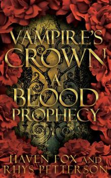Paperback Vampire's Crown: A Blood Prophecy Book