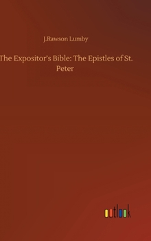 The Expositor's Bible: The Epistles of St. Peter