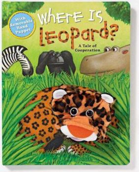 Board book Where Is Leopard?: A Tale of Cooperation [With Removable Hand Puppet] Book