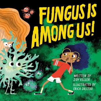 Hardcover Fungus Is Among Us! Book