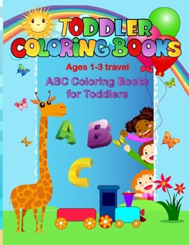 Paperback Toddler Coloring Books: ABC Coloring Books for Toddlers Book