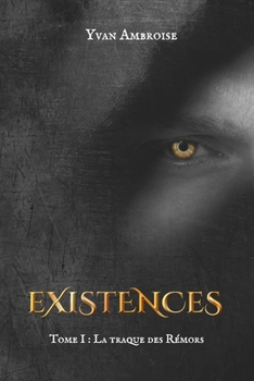 Paperback Existences: La traque des Rémors [French] Book