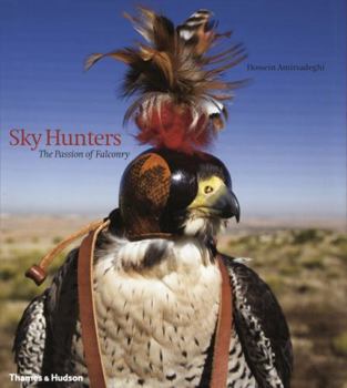 Hardcover Sky Hunters: The Passion of Falconry Book