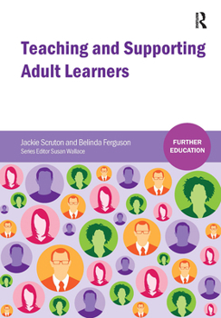 Paperback Teaching and Supporting Adult Learners Book