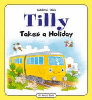 Hardcover Tilly Takes a Holiday Book
