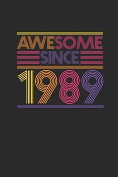 Awesome Since 1989: Graph Ruled Notebook - Journal for Birthday Gift Idea