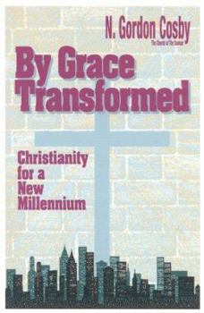 Paperback By Grace Transformed: Christianity for a New Millennium Book
