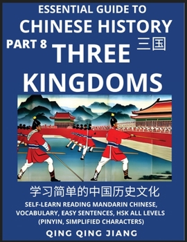 Essential Guide to Chinese History (Part 8)- Three Kingdoms, Large Print Edition, Self-Learn Reading Mandarin Chinese, Vocabulary, Phrases, Idioms, ... Simplified Characters