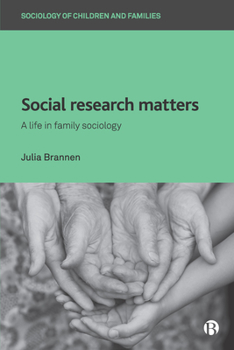 Paperback Social Research Matters: A Life in Family Sociology Book