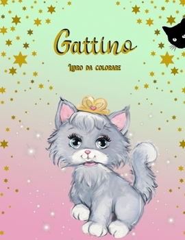 Paperback Gattino Libro da Colorare: Libro di attività per bambini [Italian] Book