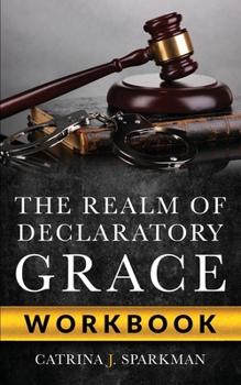 Paperback The Realm of Declaratory Grace Workbook Book