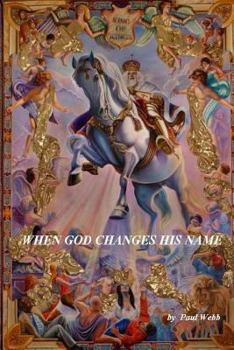 Paperback When God Changes His Name Book