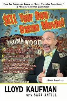 Hardcover Sell Your Own Damn Movie! Book