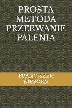Paperback Prosta Metoda Przerwanie Palenia [Polish] Book