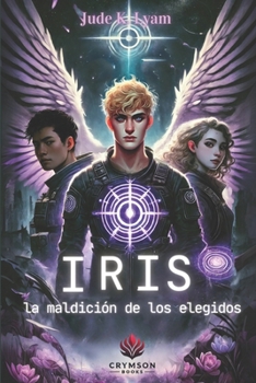 Paperback Iris: La Maldición de los Elegidos [Spanish] Book