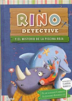 Hardcover Rino Detective y el Misterio de la Piscina Roja [Spanish] Book