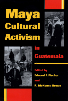Paperback Maya Cultural Activism in Guatemala Book