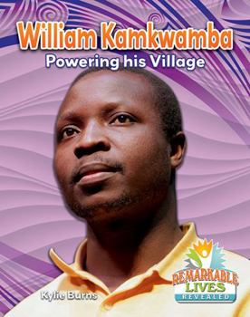 Paperback William Kamkwamba: Powering His Village Book