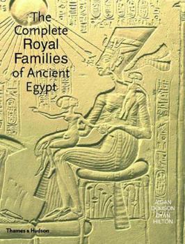 Hardcover The Complete Royal Families of Ancient Egypt Book