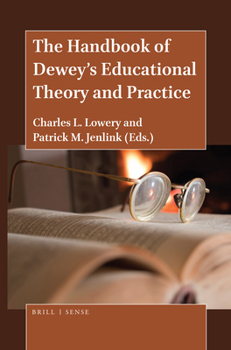 Paperback The Handbook of Dewey's Educational Theory and Practice Book