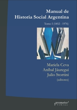 Paperback Manual de Historia Social Argentina: Tomo I (1852-1976) [Spanish] Book
