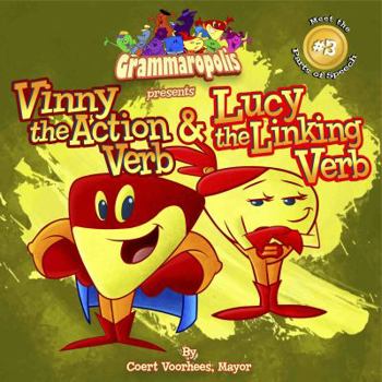 Paperback Vinny the Action Verb & Lucy the Linking Verb (Meet the Parts of Speech, 3) Book