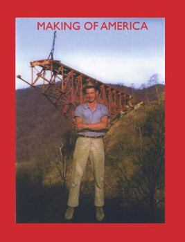 Hardcover Making of America: Memories of a "bridge-man" Book