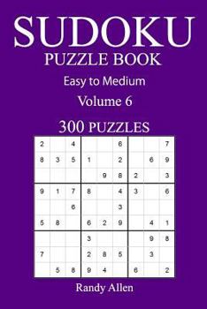 Paperback 300 Easy to Medium Sudoku Puzzle Book: volume 6 Book