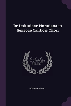 Paperback De Imitatione Horatiana in Senecae Canticis Chori Book