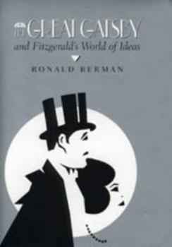 The Great Gatsby & Fitzgeralds World of book by Ronald Berman
