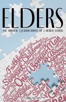 Paperback Elders: The Biblical Qualifications and Disqualifications of Church Elders Book