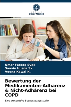 Paperback Bewertung der Medikamenten-Adhärenz & Nicht-Adhärenz bei COPD [German] Book