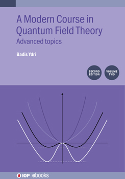 Hardcover A Modern Course in Quantum Field Theory, Volume 2 (Second Edition): Advanced topics Book