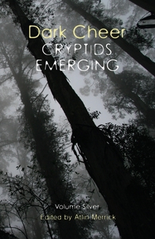 Paperback Dark Cheer: Cryptids Emerging - Volume Silver Book