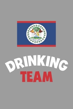 Paperback Drinking Team Notebook: Lined Journal, 120 Pages, 6 x 9, Belize Flag Beer Olympics Gift Journal Matte Finish Book