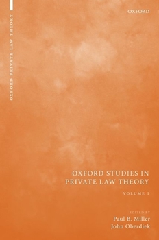 Hardcover Oxford Studies in Private Law Theory: Volume I Book