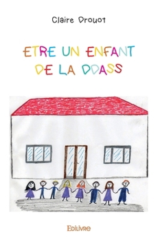 Paperback Être un enfant de la DDASS [French] Book