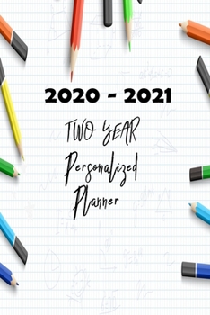 Paperback 2020-2021 Personalized Planner: Two year Calendar Planner, Dated Daily with US Holiday Yearly Planner Organizer Book
