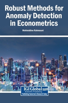 Hardcover Robust Methods for Anomaly Detection in Econometrics Book