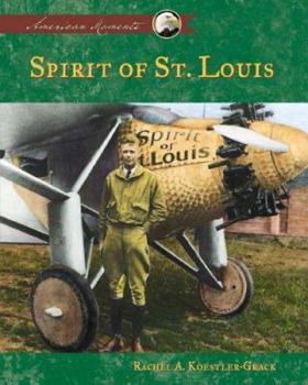 Spirit of St. Louis - Book  of the American Moments