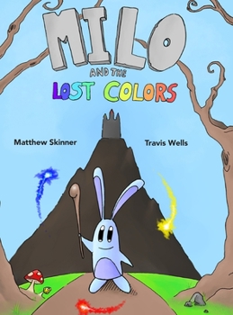 Hardcover Milo and the Lost Colors Book